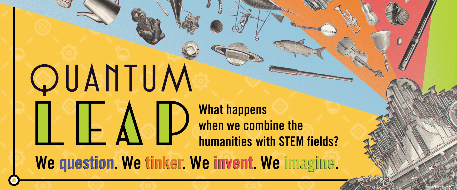 Quantum Leap: What happens when we combine the humanities with STEM fields? 